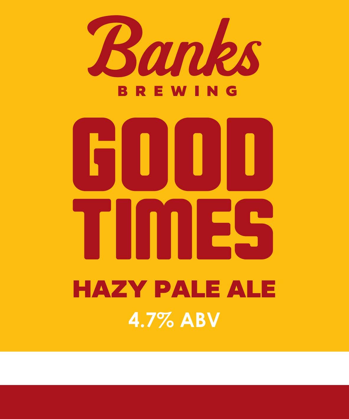 Banks Brewing Good Times Hazy Pale 50Lt